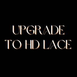 Upgrade to HD Lace